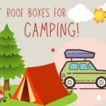 Best Roof Boxes For Camping